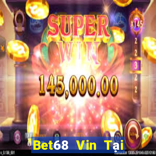 Bet68 Vin Tại Game Bài B52 Đổi Thưởng