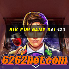 Rik Fun Game Bài 123