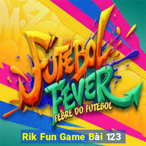 Rik Fun Game Bài 123