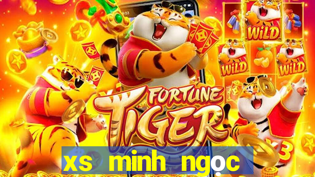 xs minh ngọc trực tiếp