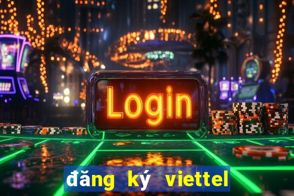 đăng ký viettel tháng 90k