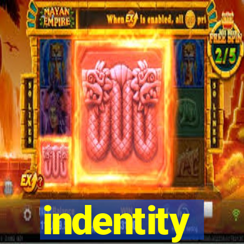 indentity