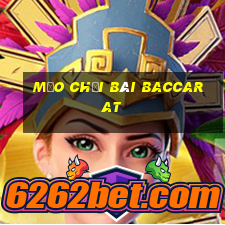 Mẹo chơi bài Baccarat