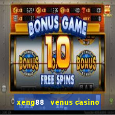 xeng88   venus casino