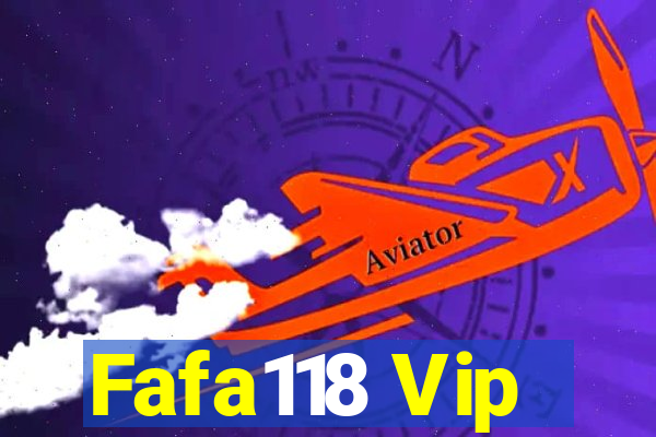 Fafa118 Vip