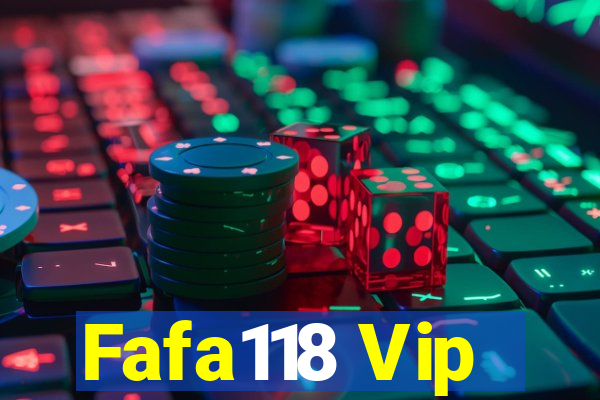 Fafa118 Vip