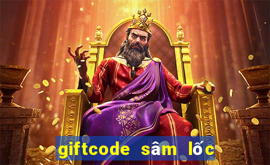 giftcode sâm lốc facebook mới nhất