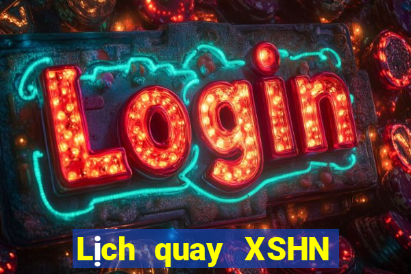 Lịch quay XSHN ngày 2