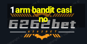 1 arm bandit casino