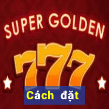 Cách đặt cược XSDT123 ngày 12