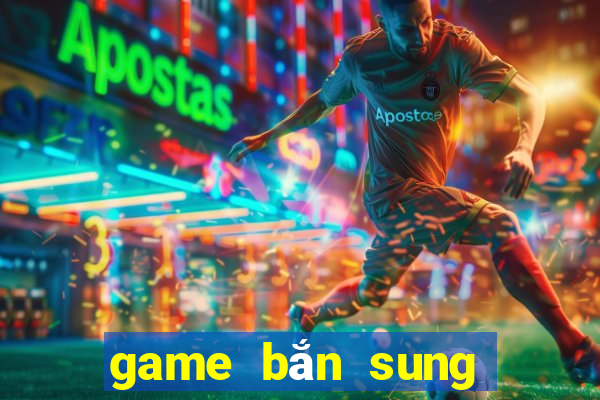 game bắn sung hay pc nhẹ