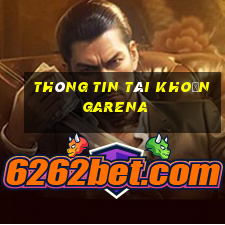 thông tin tài khoản garena