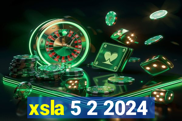 xsla 5 2 2024