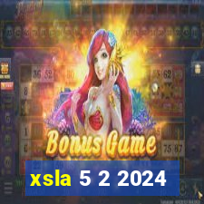 xsla 5 2 2024