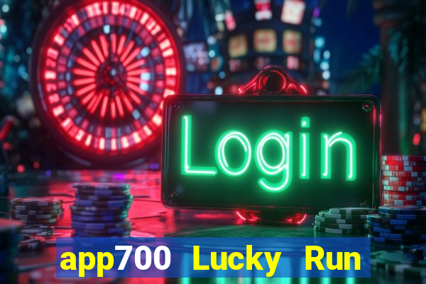 app700 Lucky Run Xổ số