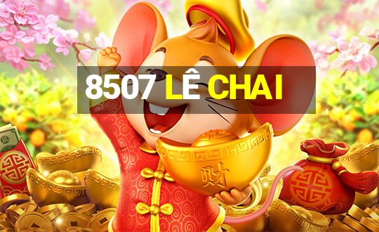 8507 LÊ CHAI