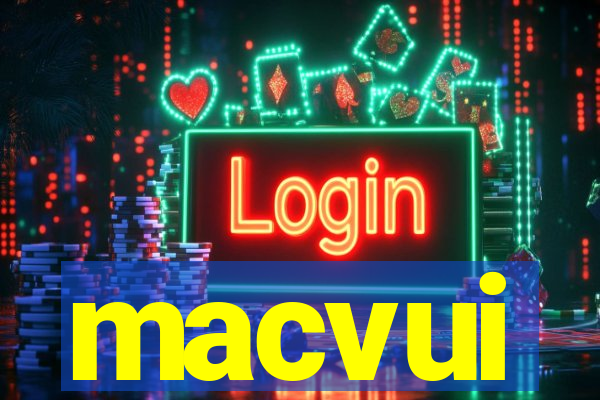 macvui