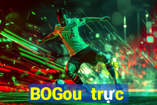 BOGou trực tuyến dòng