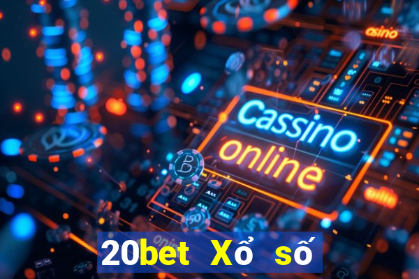 20bet Xổ số kiến thiết txc.bio