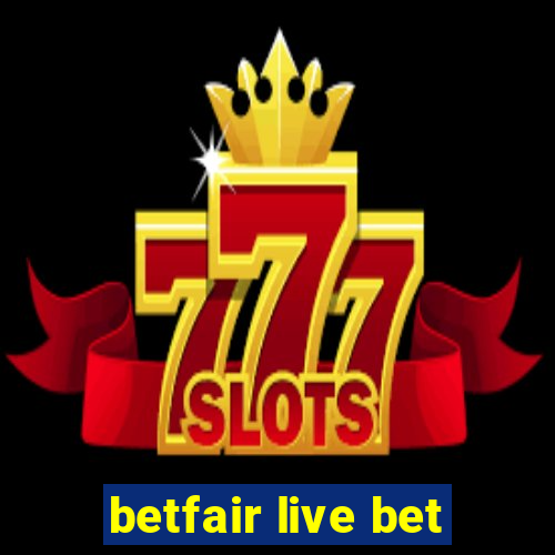 betfair live bet