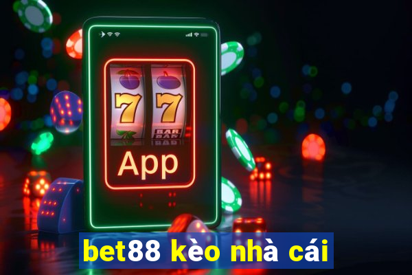 bet88 kèo nhà cái