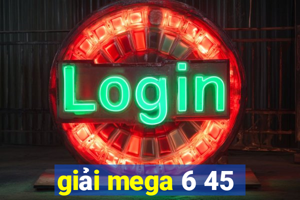 giải mega 6 45