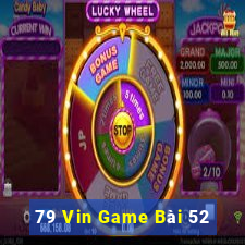 79 Vin Game Bài 52