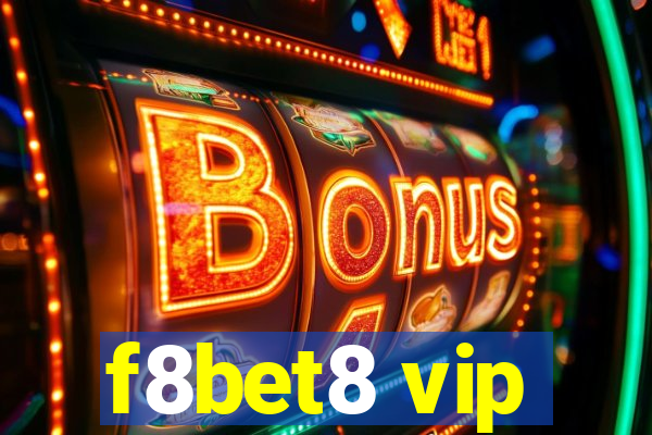 f8bet8 vip