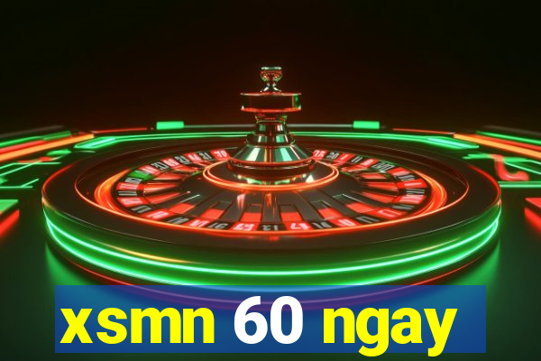 xsmn 60 ngay