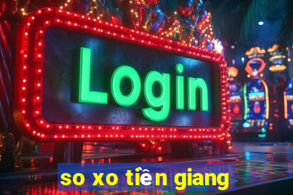 so xo tiền giang