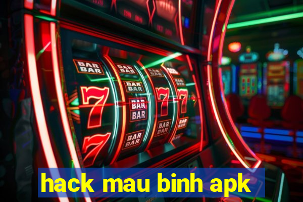 hack mau binh apk