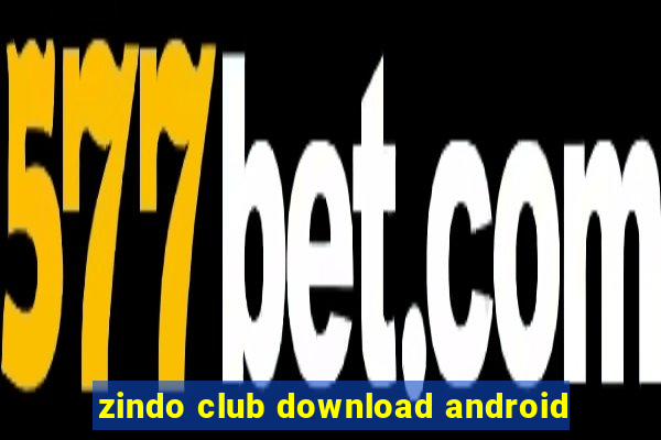 zindo club download android