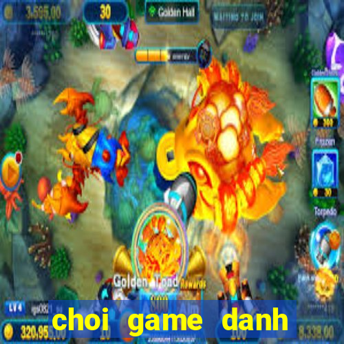 choi game danh nhau mien phi