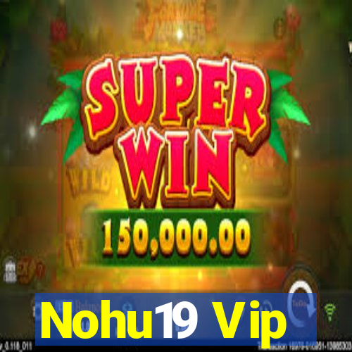 Nohu19 Vip