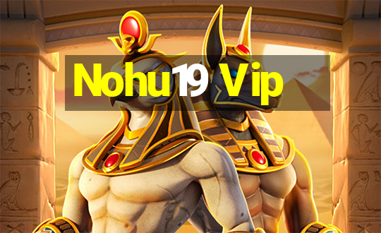 Nohu19 Vip