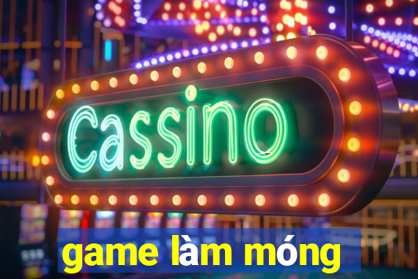 game làm móng