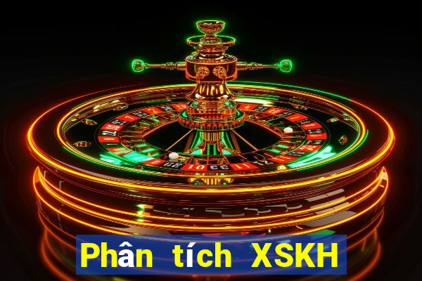 Phân tích XSKH Thứ 2