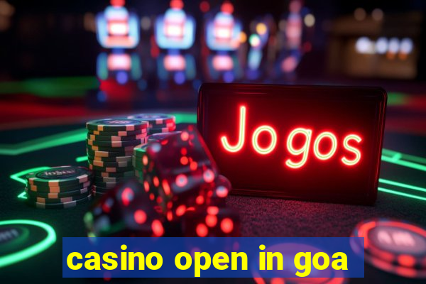 casino open in goa