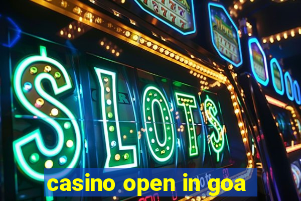 casino open in goa