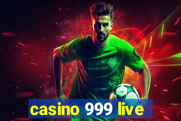 casino 999 live