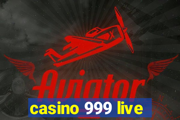 casino 999 live