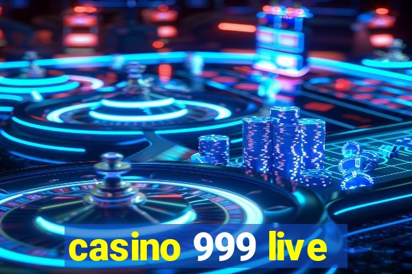 casino 999 live