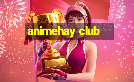 animehay club