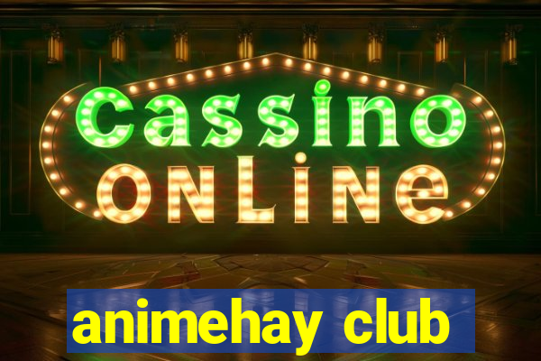 animehay club