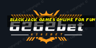 blackjack games online for fun