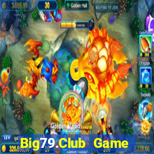 Big79.Club Game Bài Vip