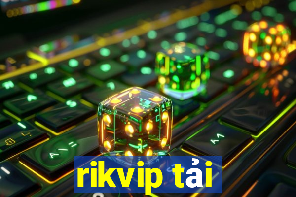 rikvip tải