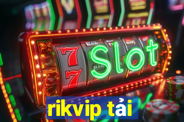 rikvip tải