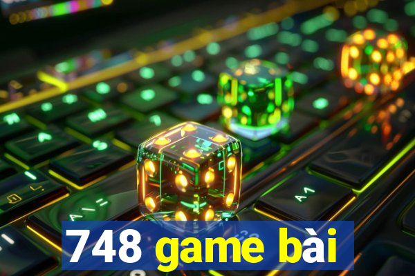 748 game bài