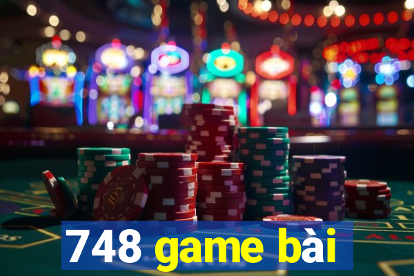 748 game bài